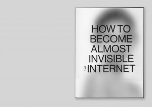 How to become (almost) Invisible (on) Internet-1